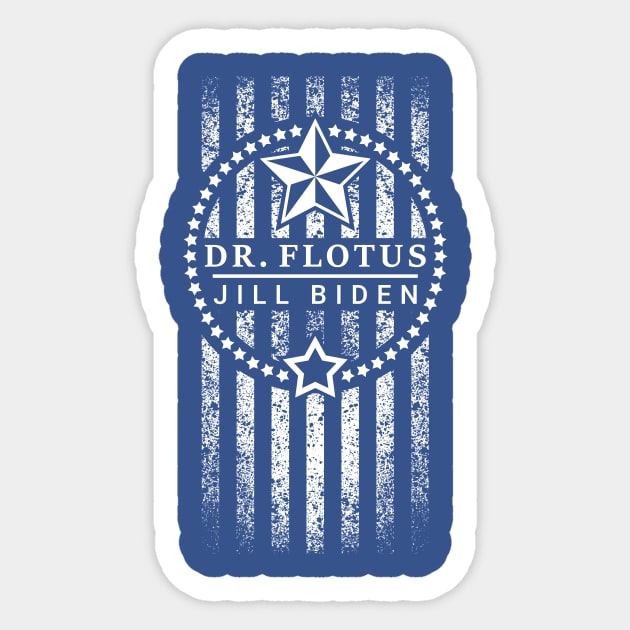 Dr Flotus Jill Biden First Lady Sticker by 2891 Design